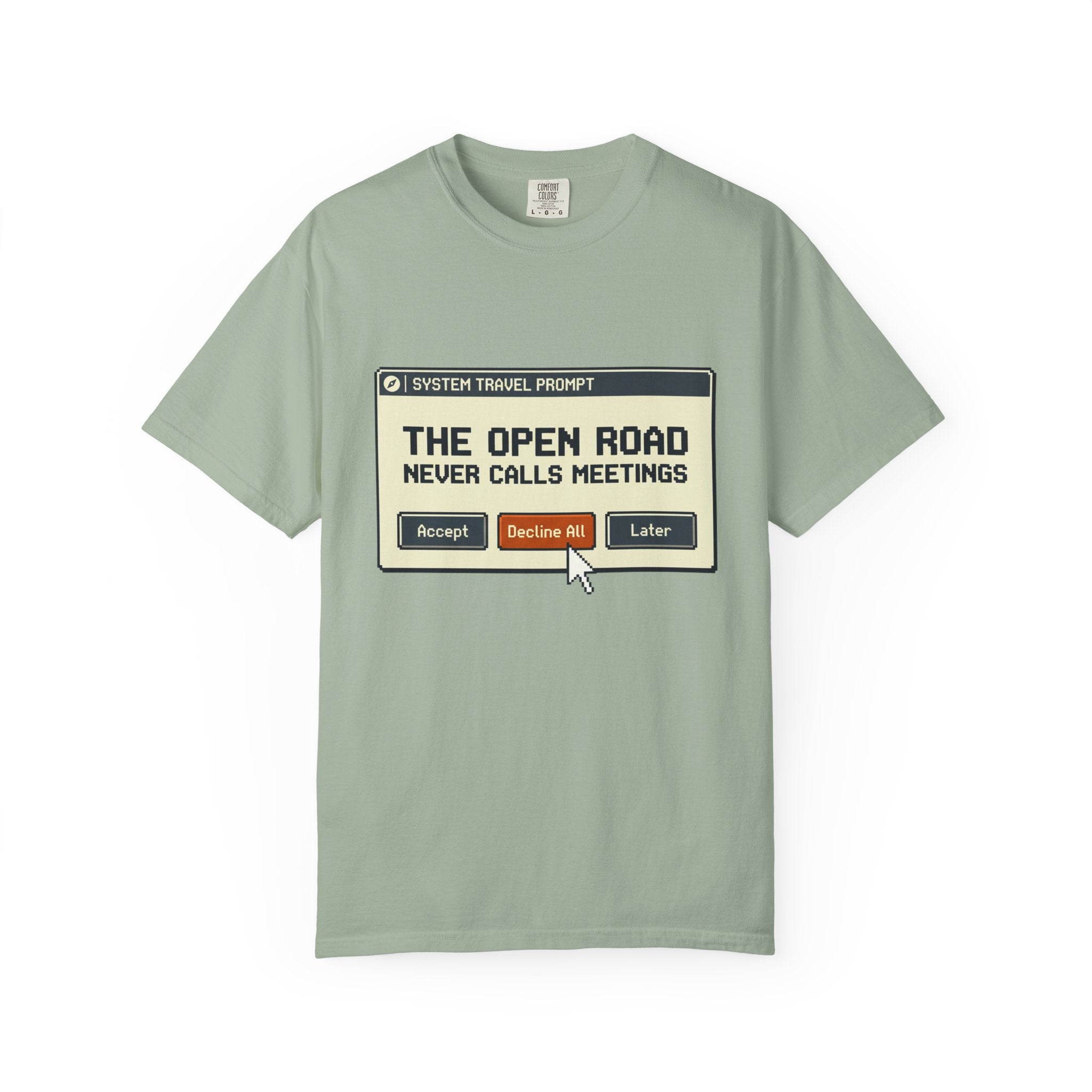 The Open Road Never Calls Meetings - T-Shirt