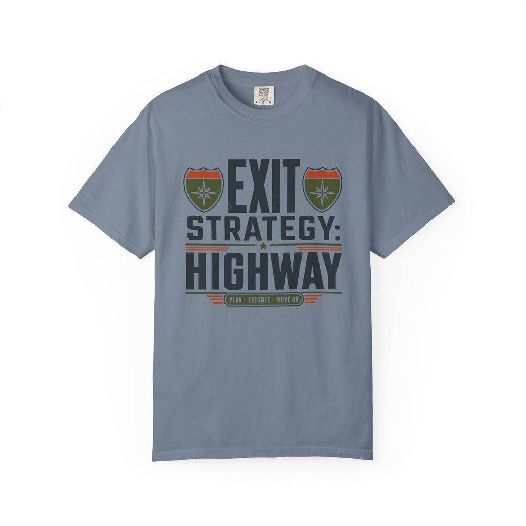 Exit Strategy Highway - T-Shirt
