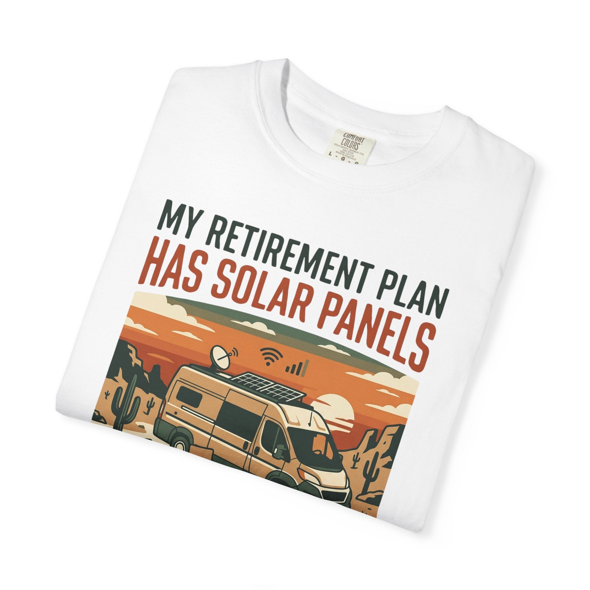 My Retirement Plan Has Solar Panels - T-Shirt