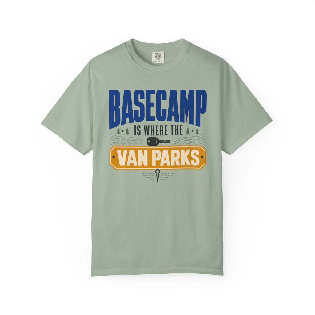 Basecamp Is Where The Van Parks - T-Shirt