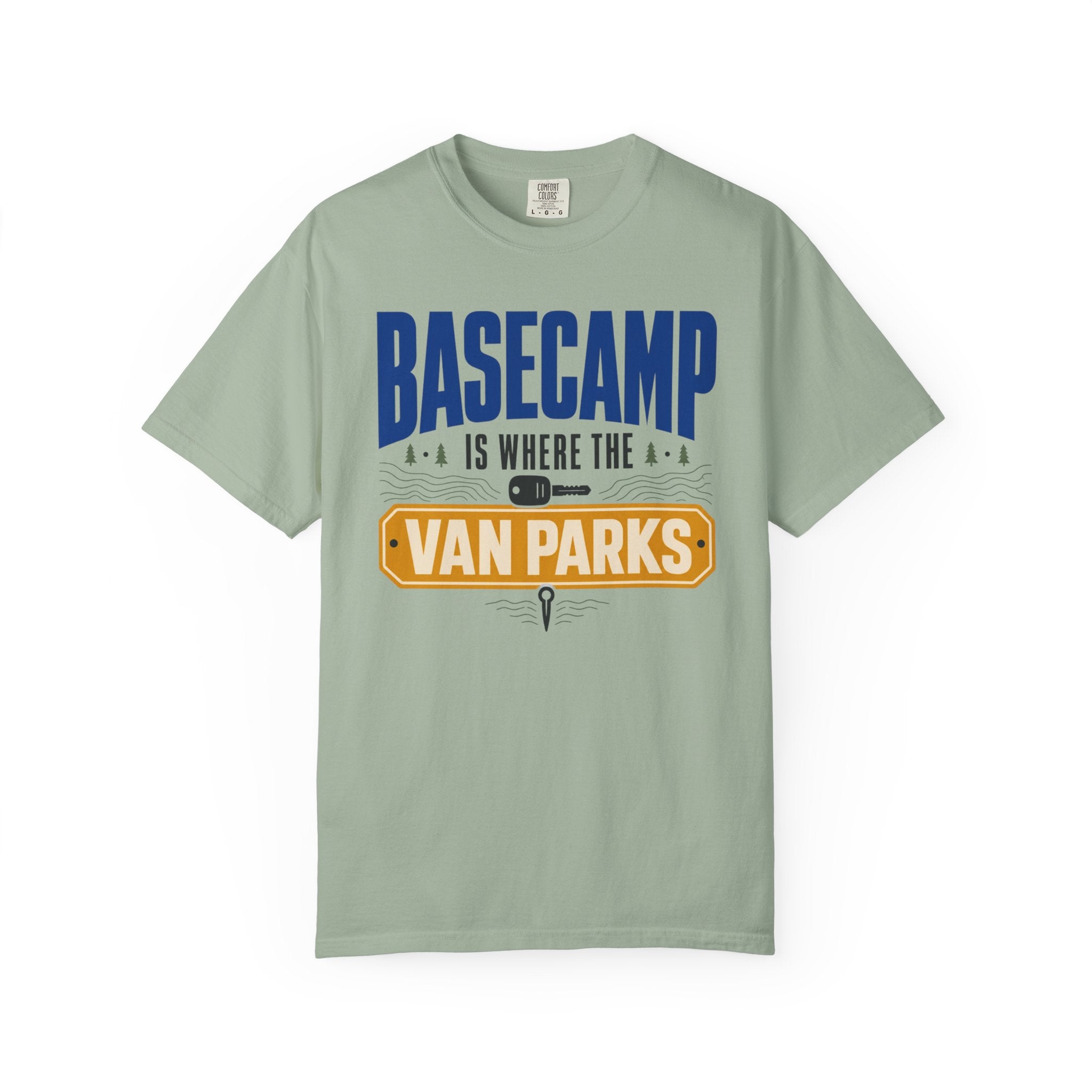 Basecamp Is Where The Van Parks - T-Shirt