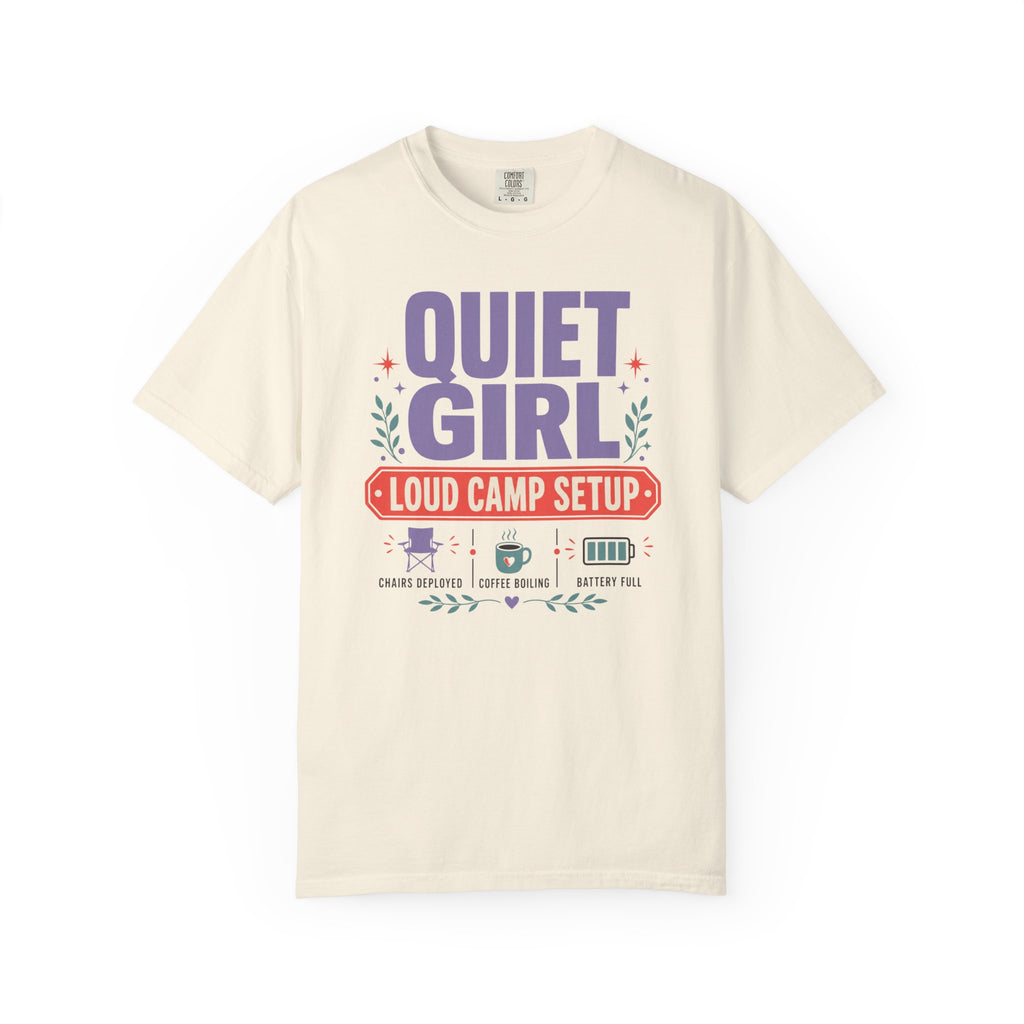Quiet Girl Loud Camp Setup - T-Shirt