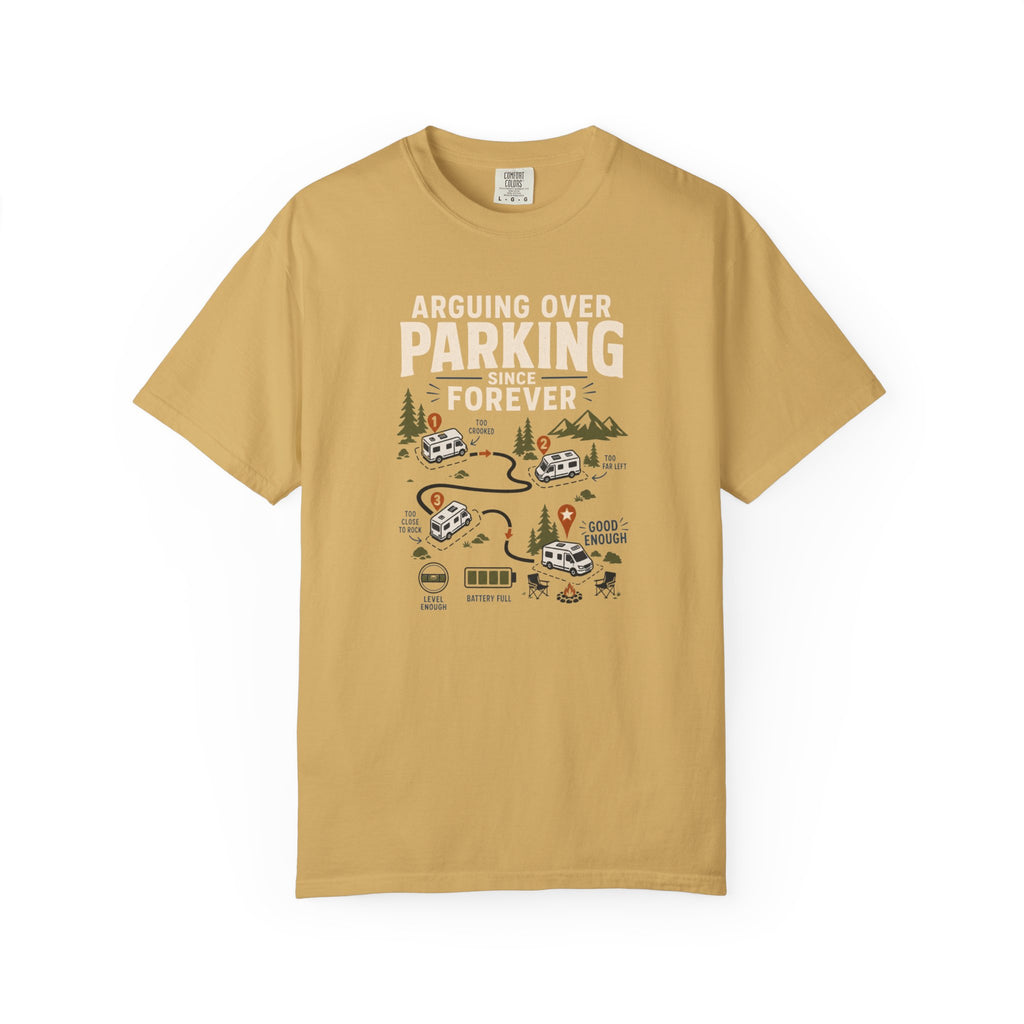 Arguing Over Parking Since Forever - T-Shirt