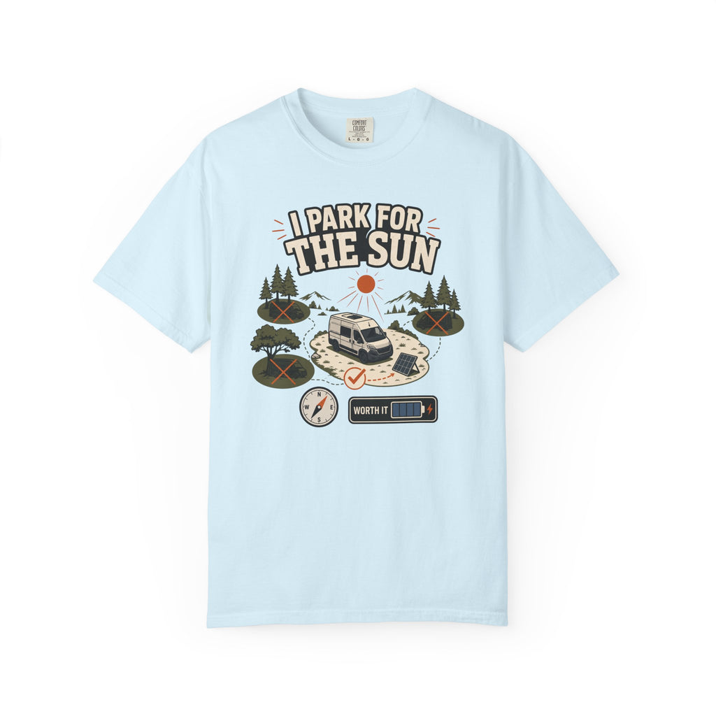 I Park For The Sun - T-Shirt