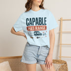 Capable Has Range - T-Shirt