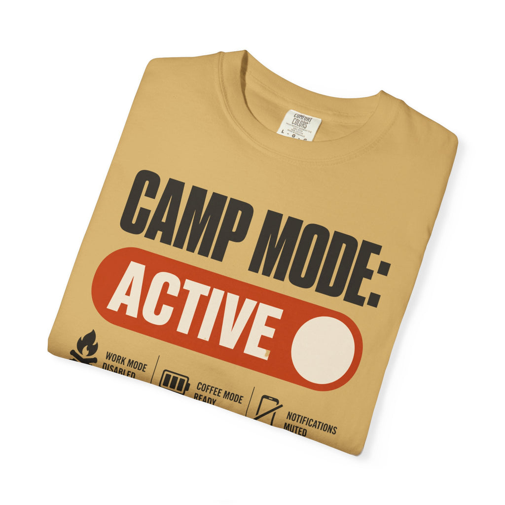 Camp Mode Active - T-Shirt