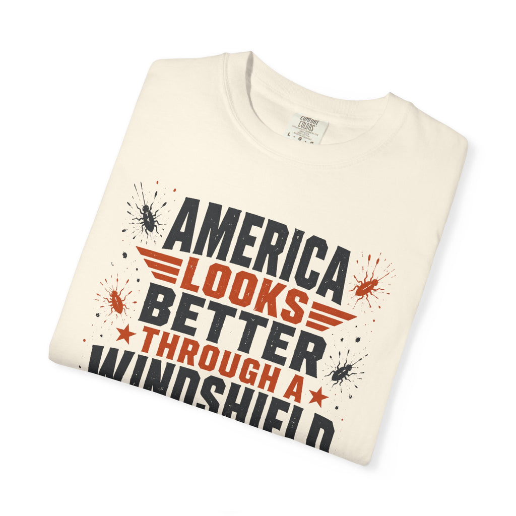 America Looks Better Through A Windshield - T-Shirt