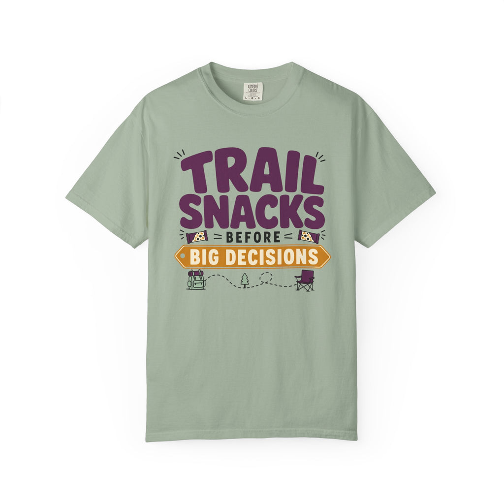 Trail Snacks Before Big Decisions - T-Shirt