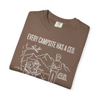 Every Campsite Has A Ceo Its Rarely The Human - T-Shirt