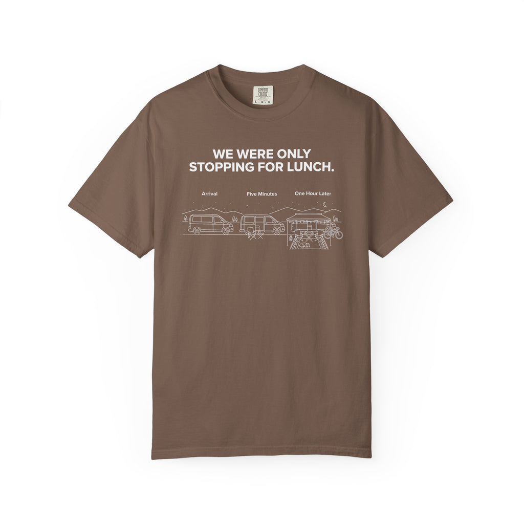 We Were Only Stopping For Lunch - T-Shirt