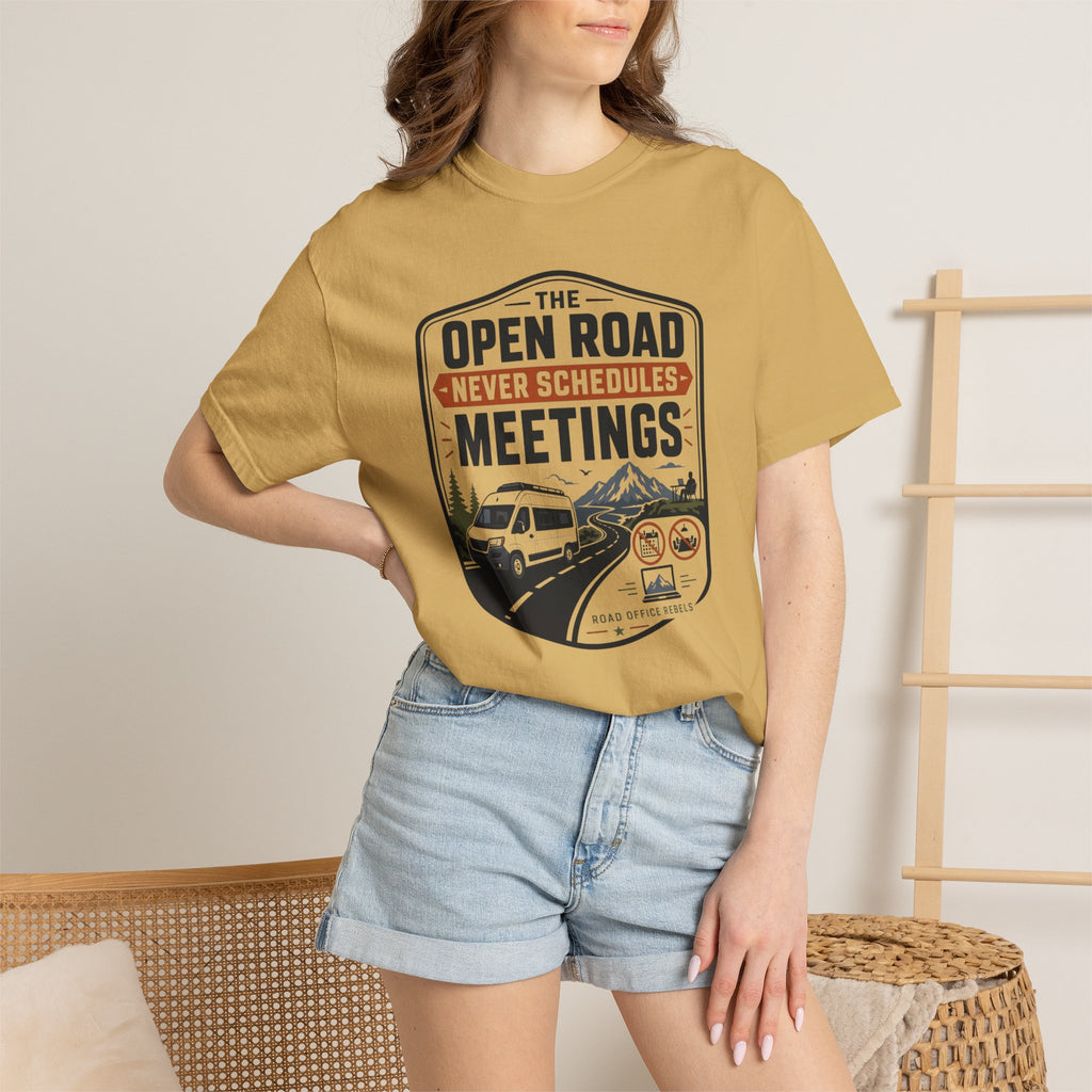 The Open Road Never Schedules Meetings - T-Shirt