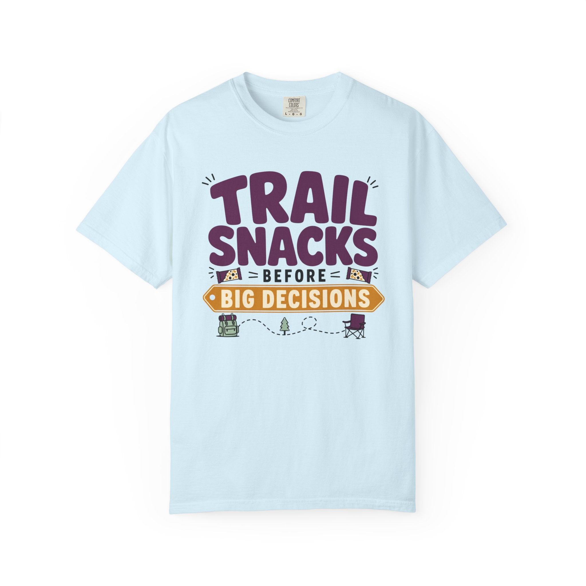 Trail Snacks Before Big Decisions - T-Shirt