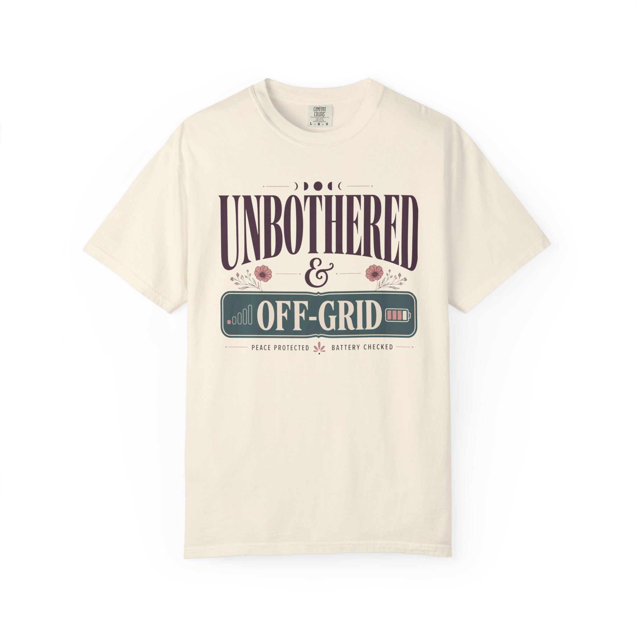 Unbothered And Off Grid - T-Shirt