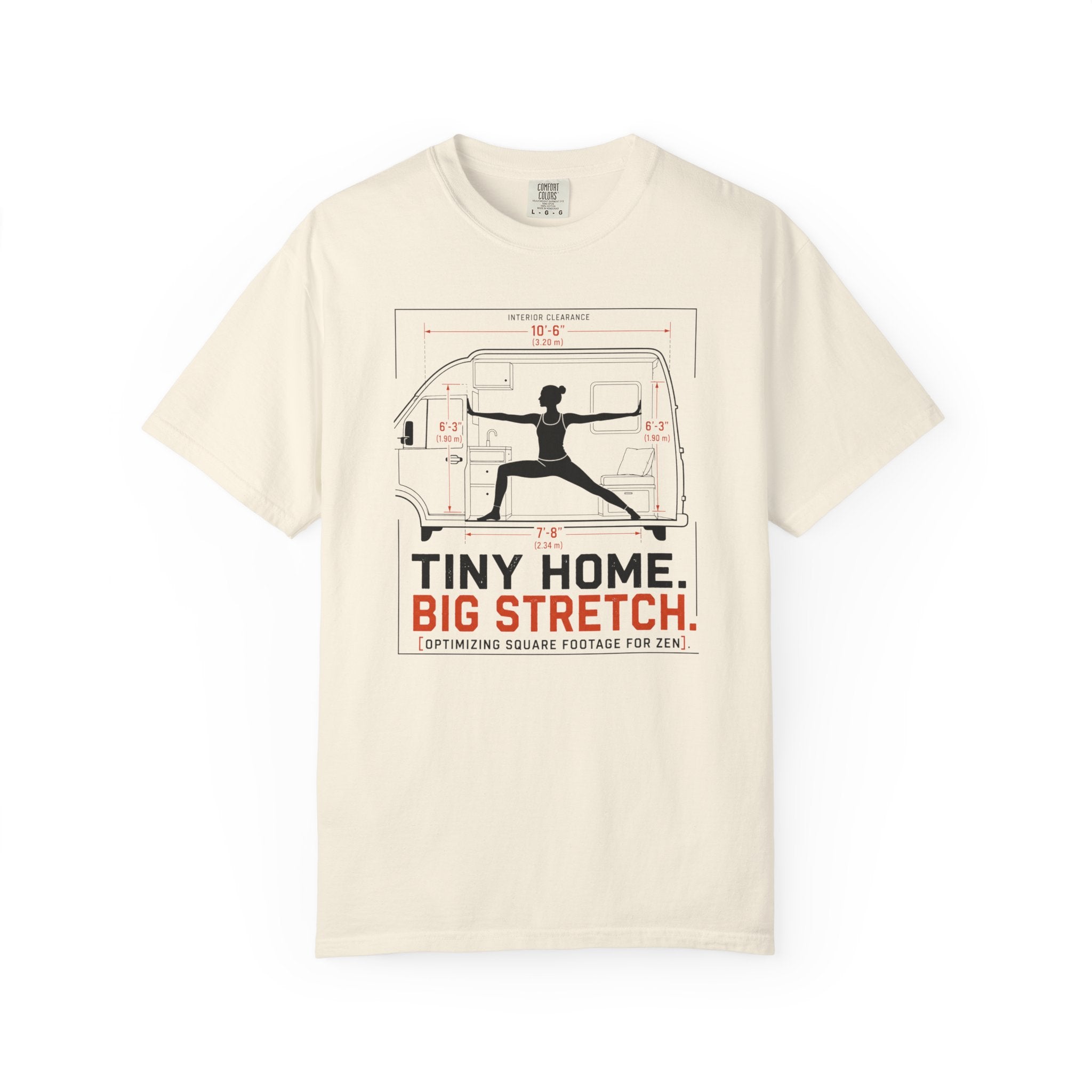 Tiny Home Big Stretch Optimizing Square Footage For Zen - T-Shirt