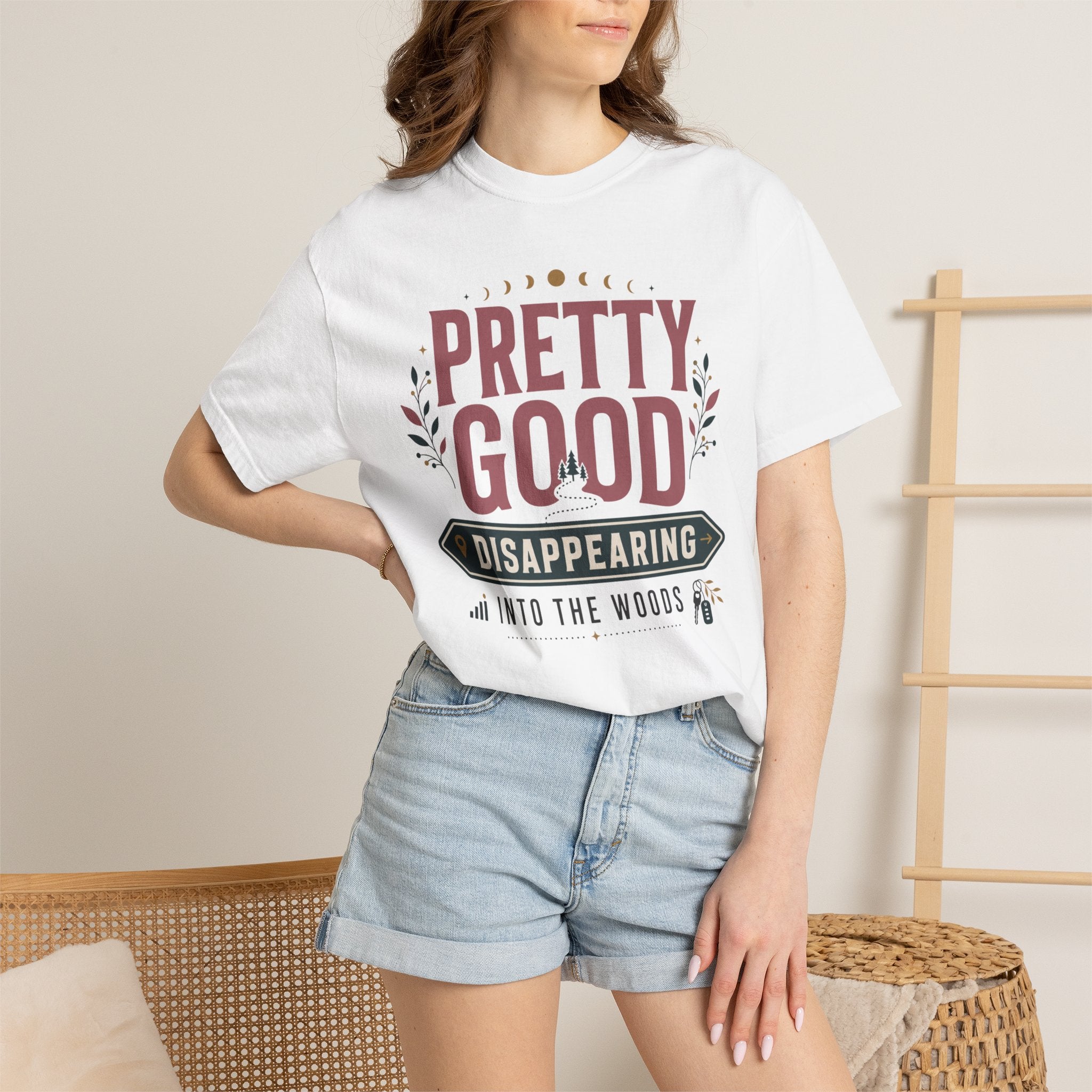 Pretty Good At Disappearing Into The Woods - T-Shirt