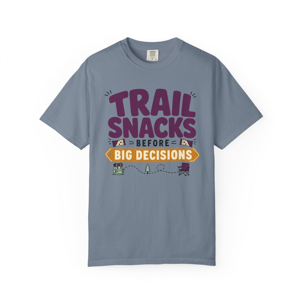 Trail Snacks Before Big Decisions - T-Shirt