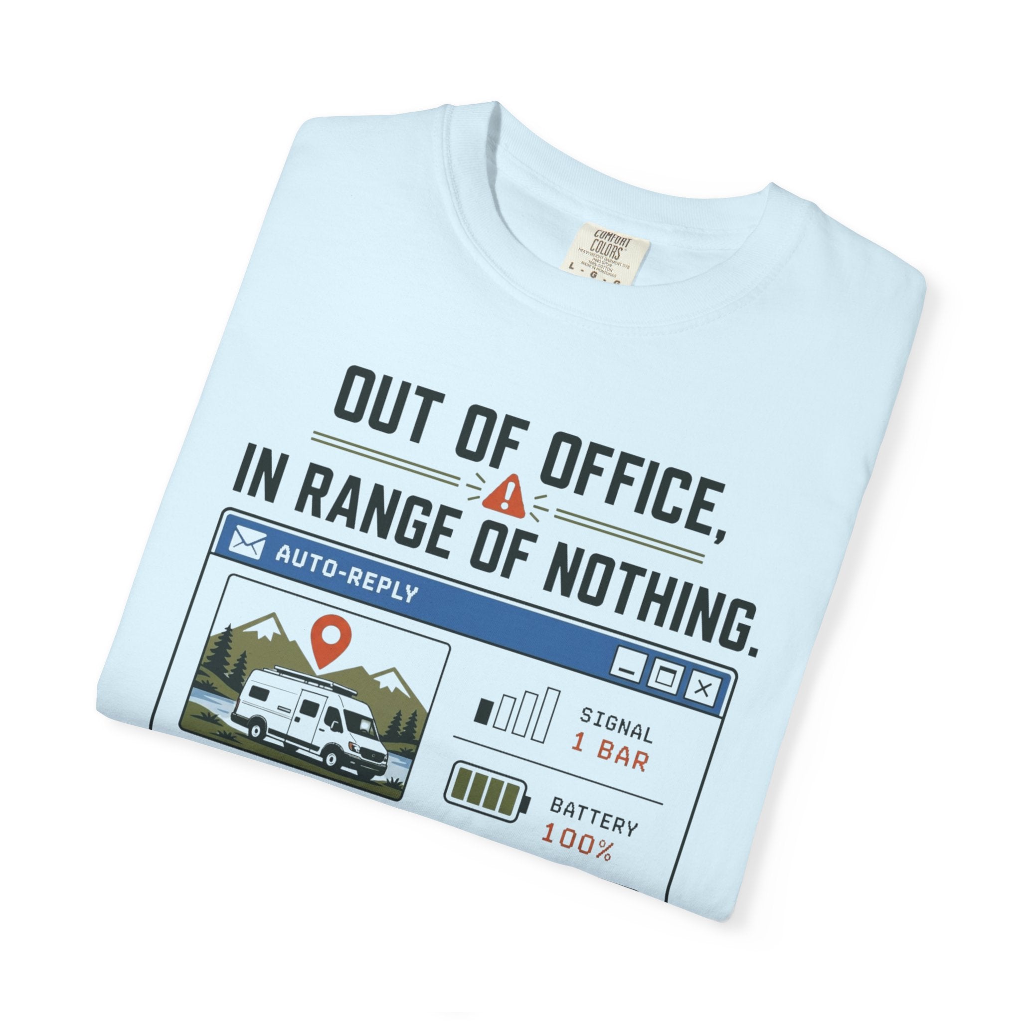 Out Of Office In Range Of Nothing - T-Shirt