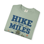 Hike The Miles Earn The Chair - T-Shirt