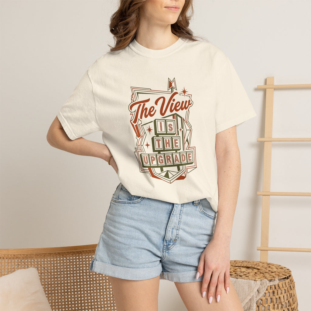 The View Is The Upgrade - T-Shirt