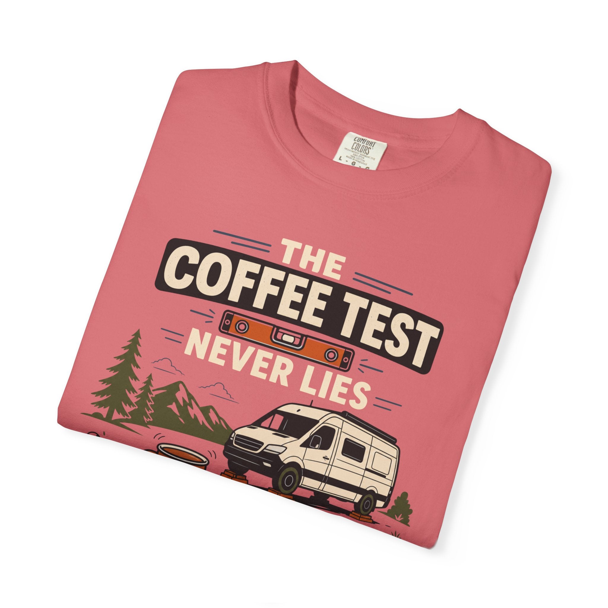 The Coffee Test Never Lies - T-Shirt
