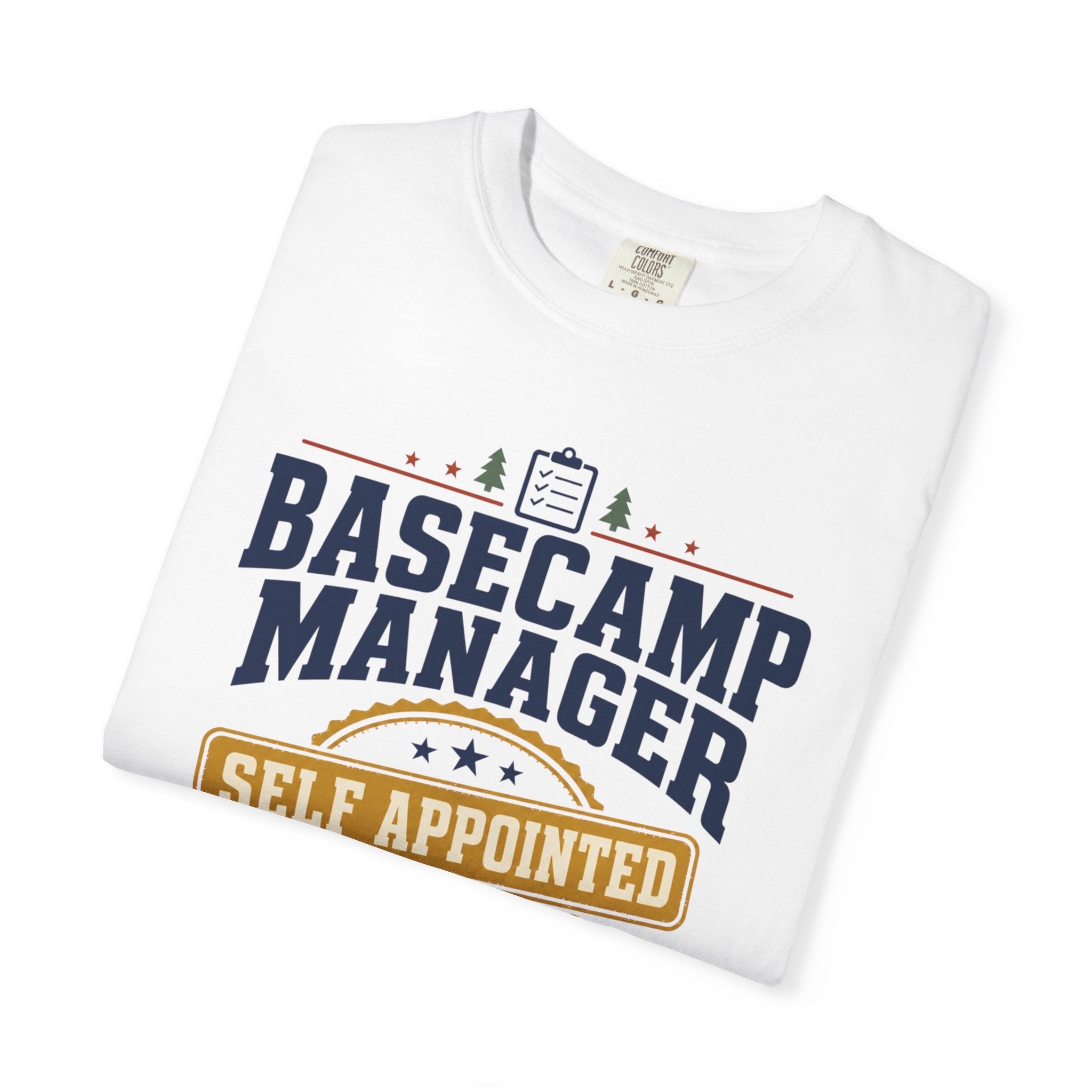 Basecamp Manager Self Appointed - T-Shirt