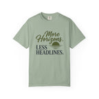 More Horizons Less Headlines - T-Shirt