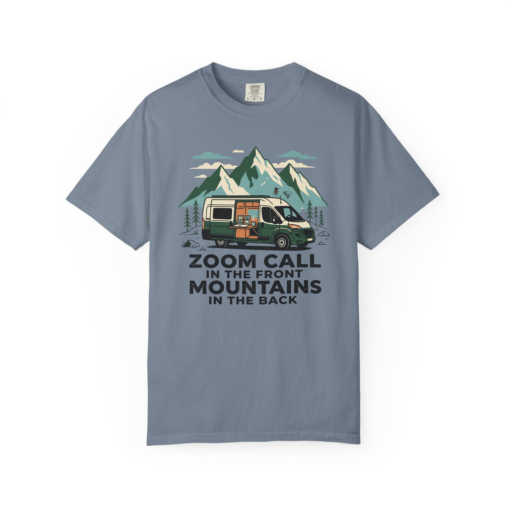 Zoom Call In The Front Mountains In The Back - T-Shirt