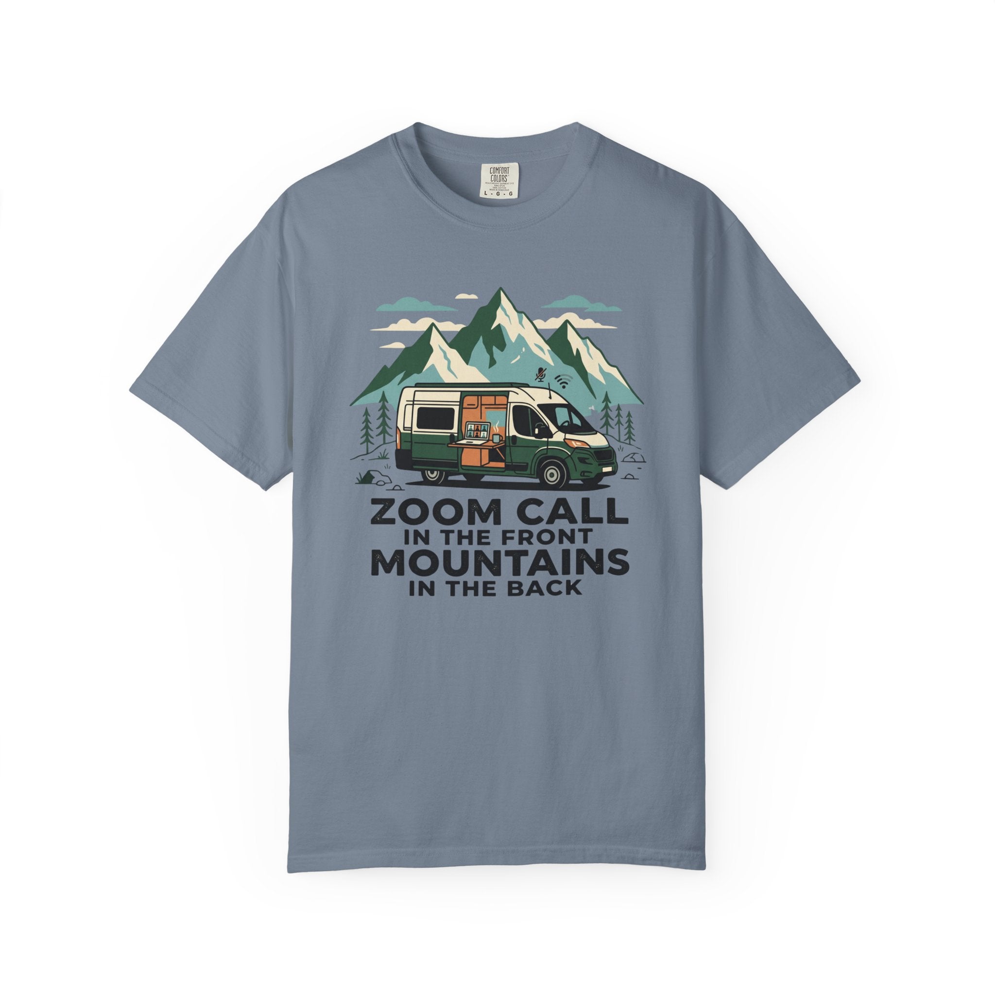 Zoom Call In The Front Mountains In The Back - T-Shirt