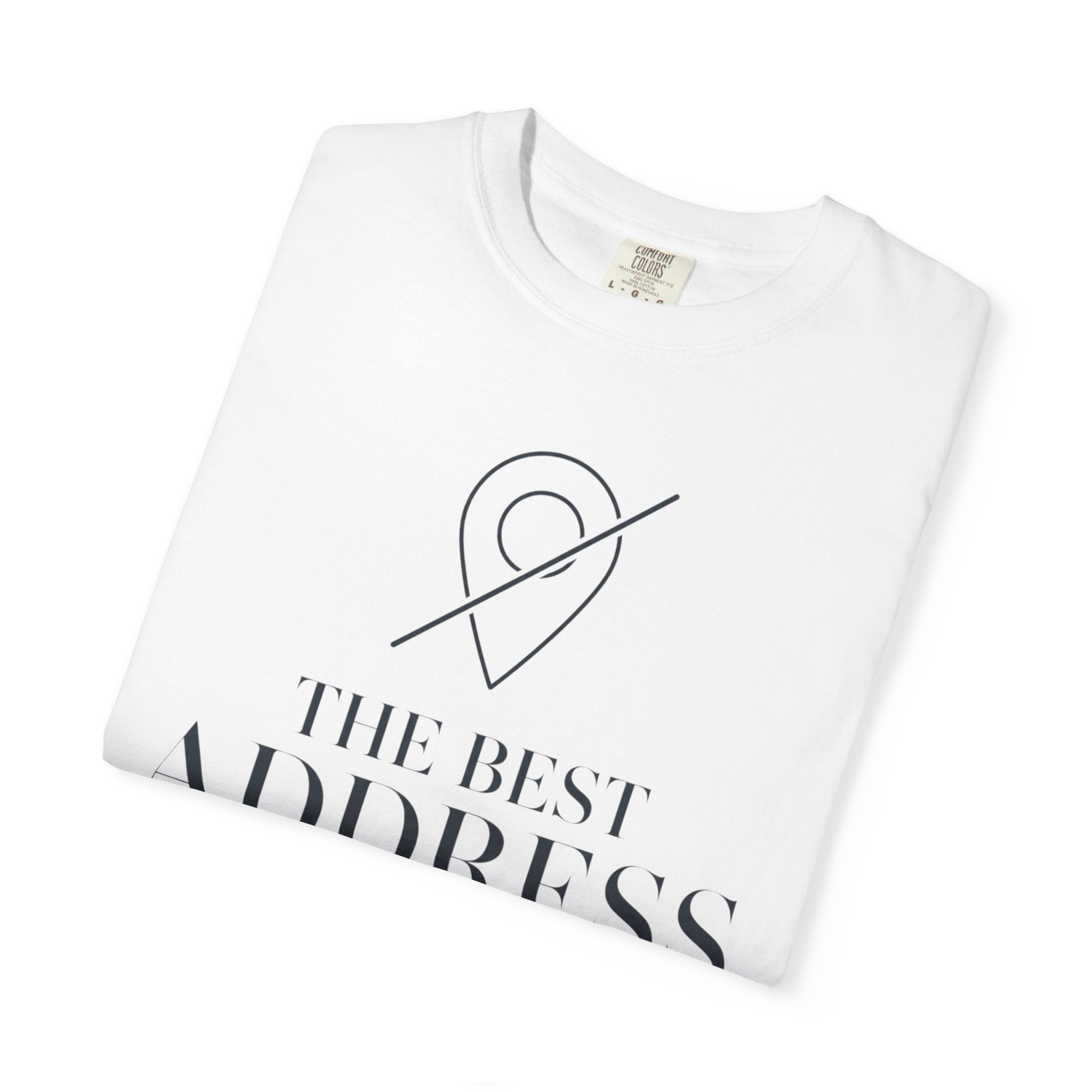 The Best Address Is Temporary - T-Shirt