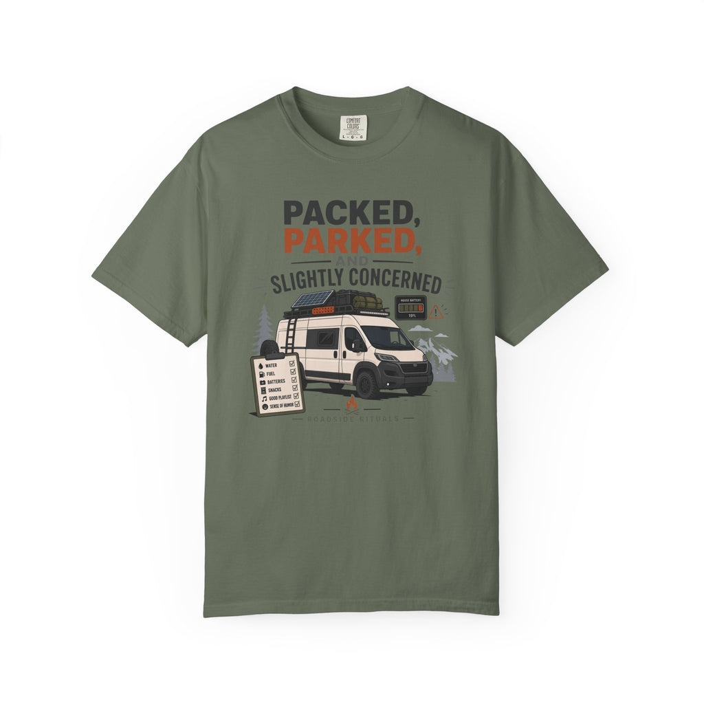 Packed Parked And Slightly Concerned - T-Shirt
