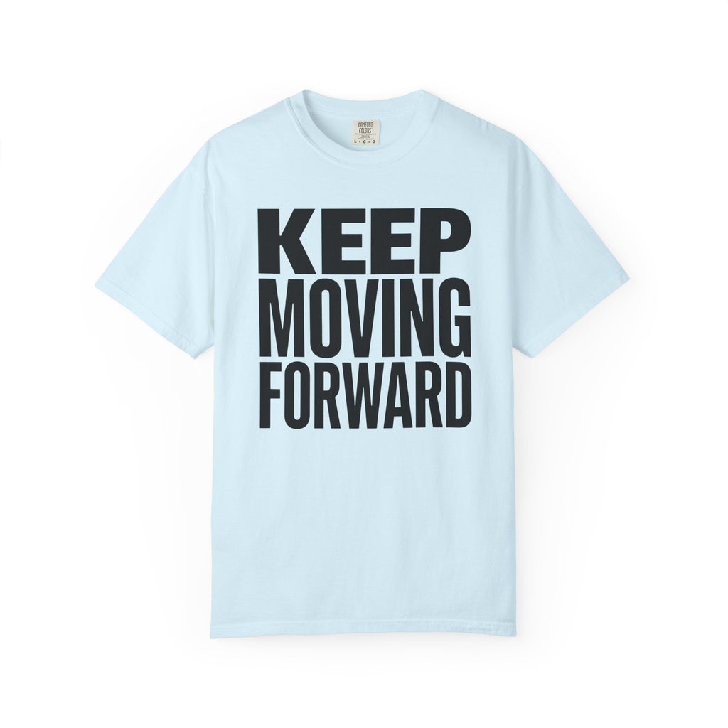 Keep Moving Forward - T-Shirt