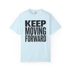 Keep Moving Forward - T-Shirt