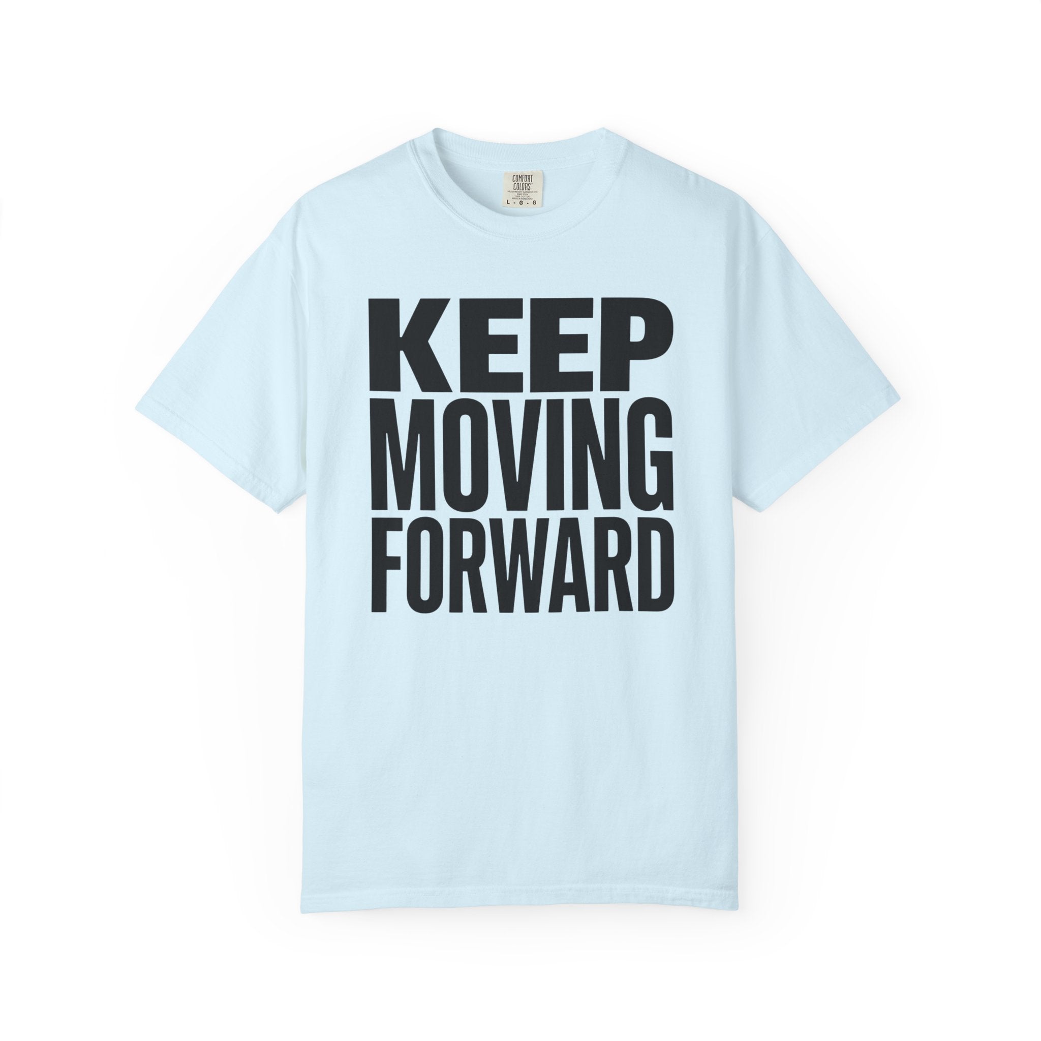 Keep Moving Forward - T-Shirt
