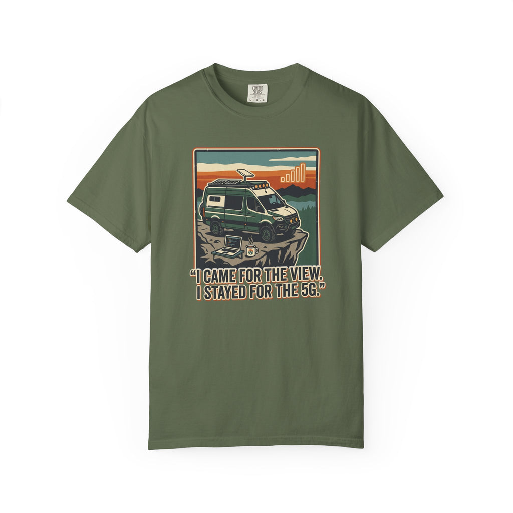 I Came For The View I Stayed 5G - T-Shirt