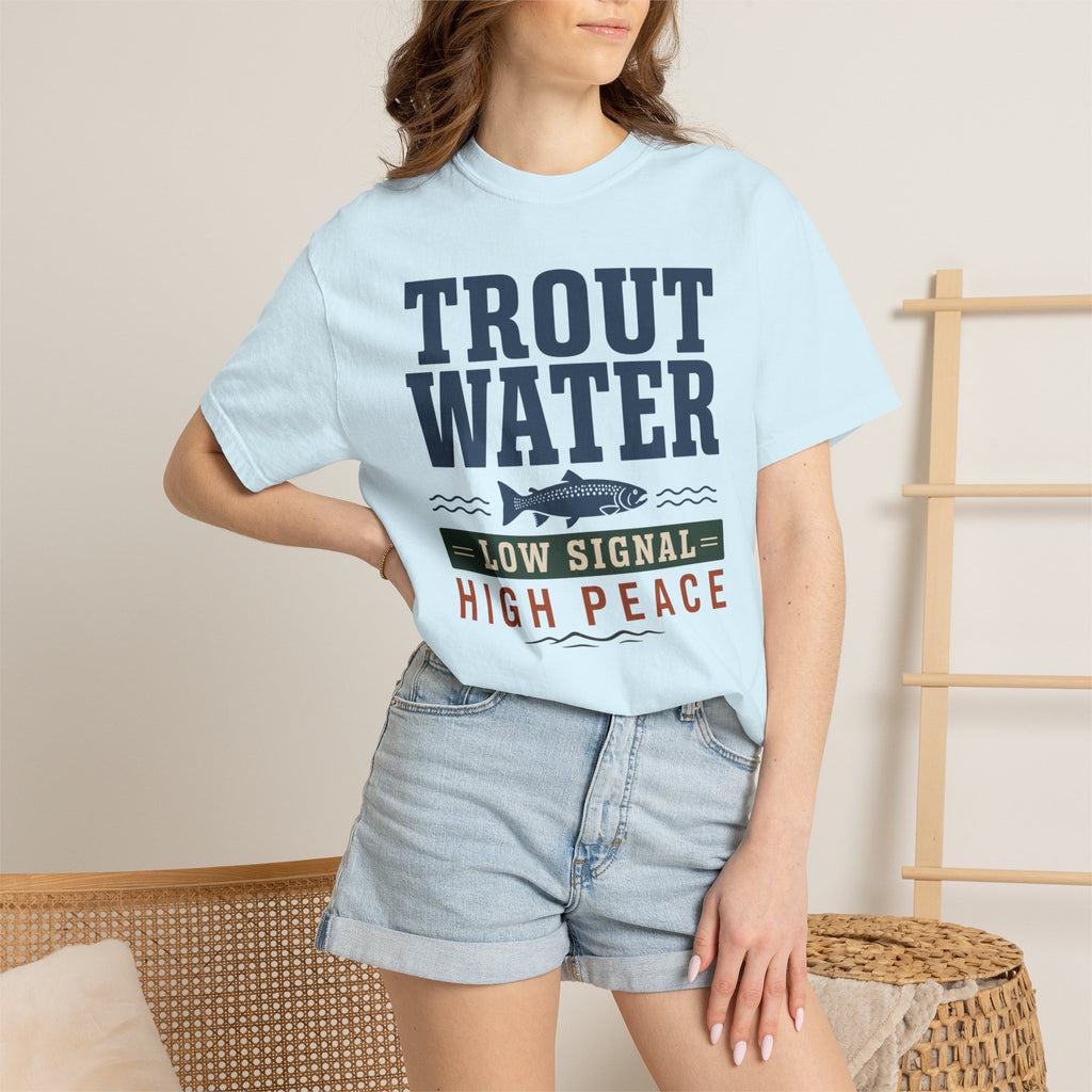 Trout Water Low Signal High Peace - T-Shirt