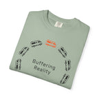 Buffering Reality - T-Shirt