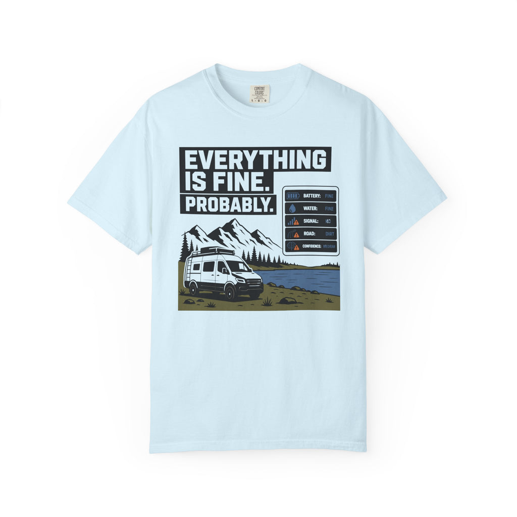 Everything Is Fine Probably - T-Shirt