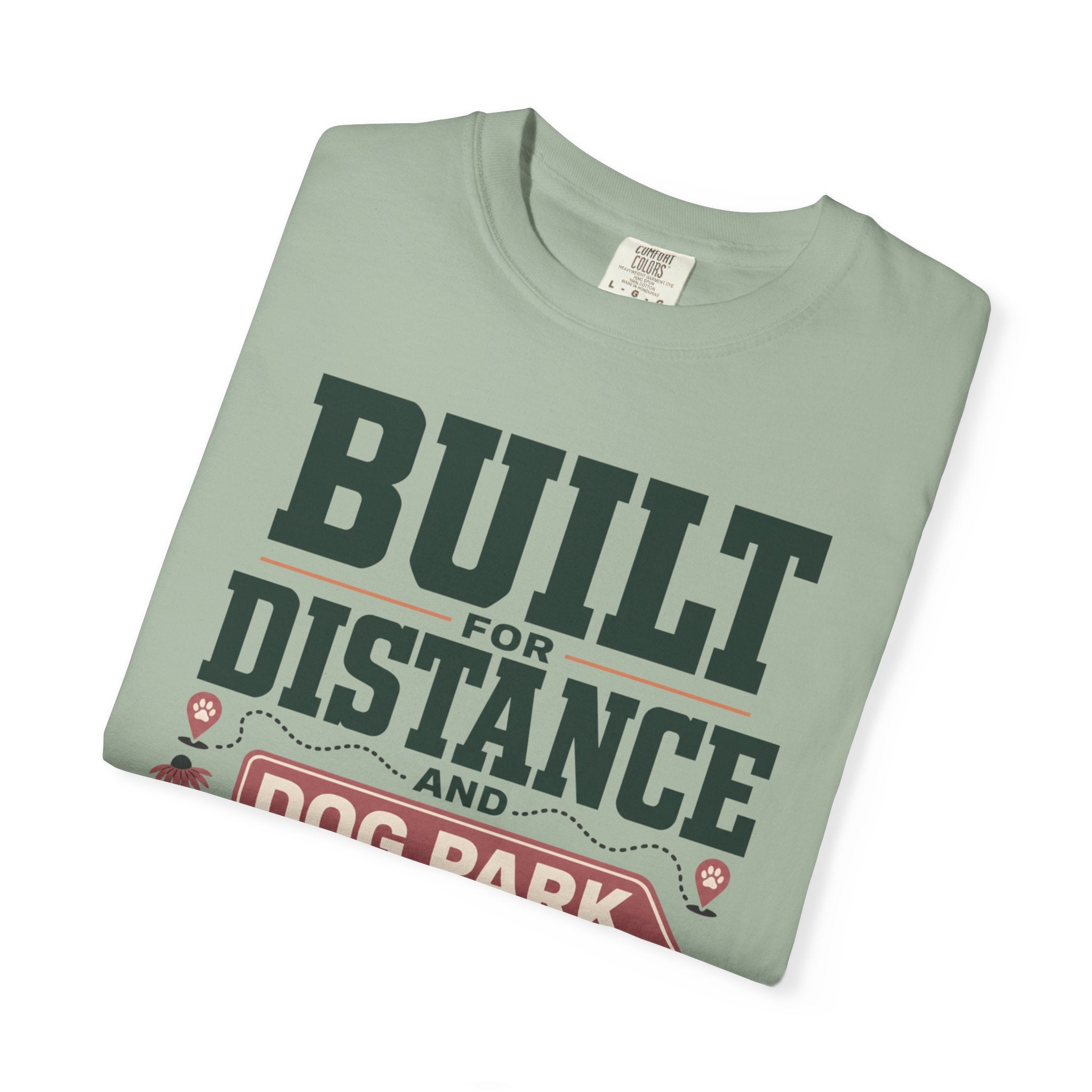 Built For Distance And Dog Park Detours - T-Shirt