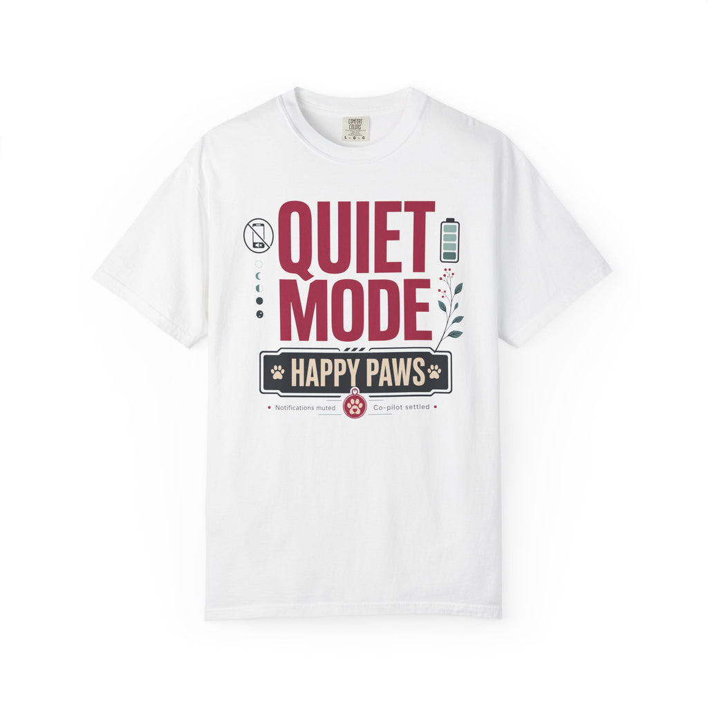 Quiet Mode Happy Paws - T-Shirt