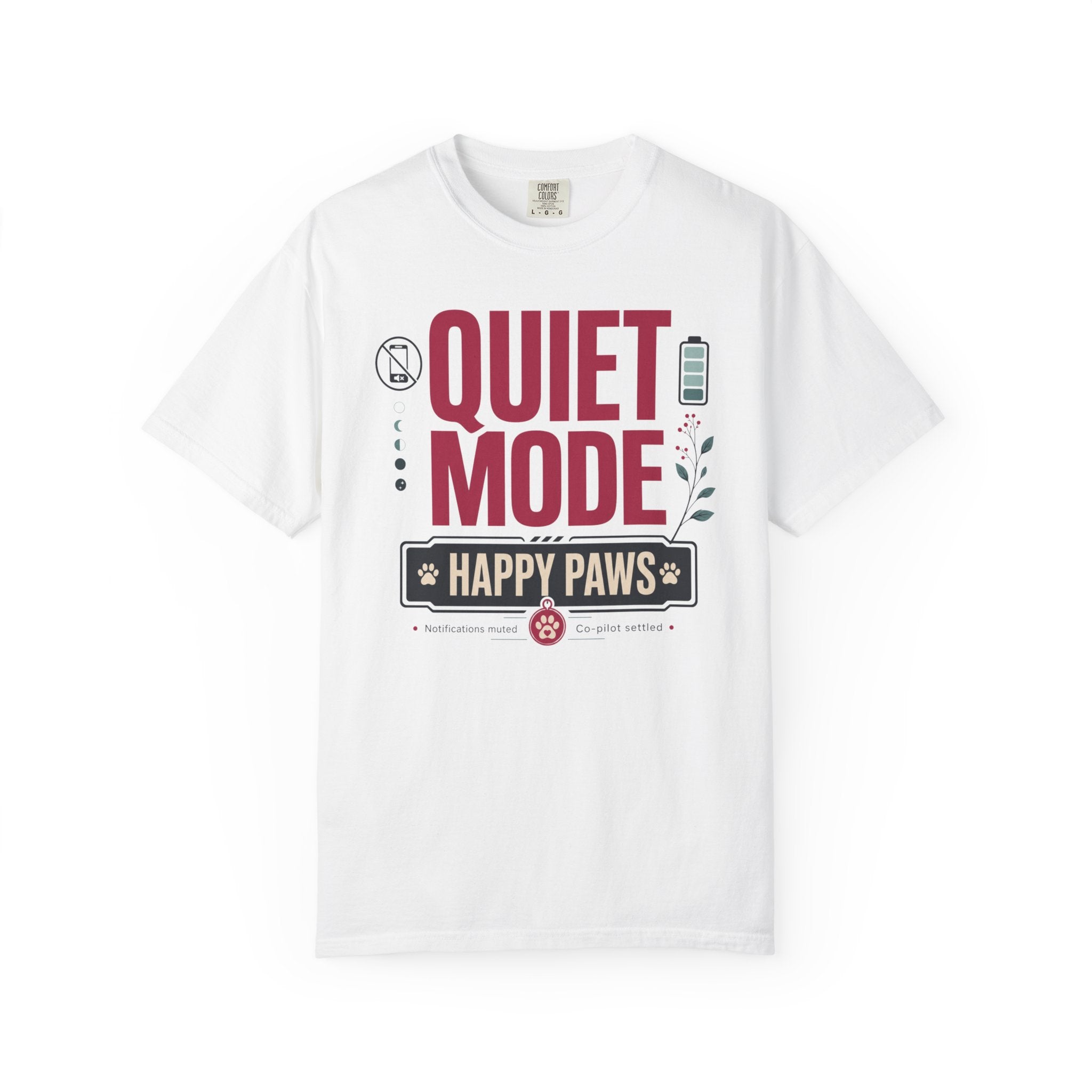 Quiet Mode Happy Paws - T-Shirt