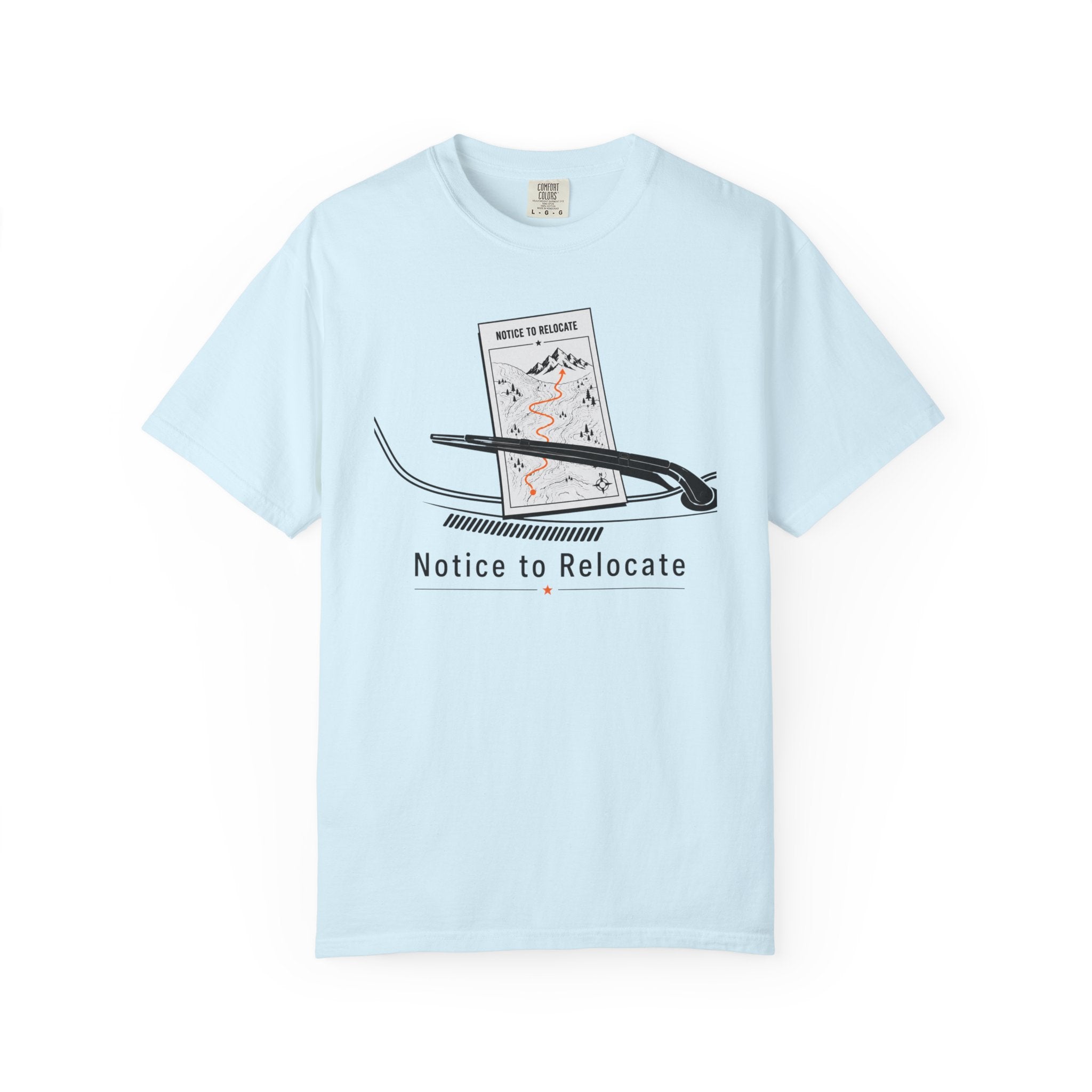 Notice To Relocate - T-Shirt