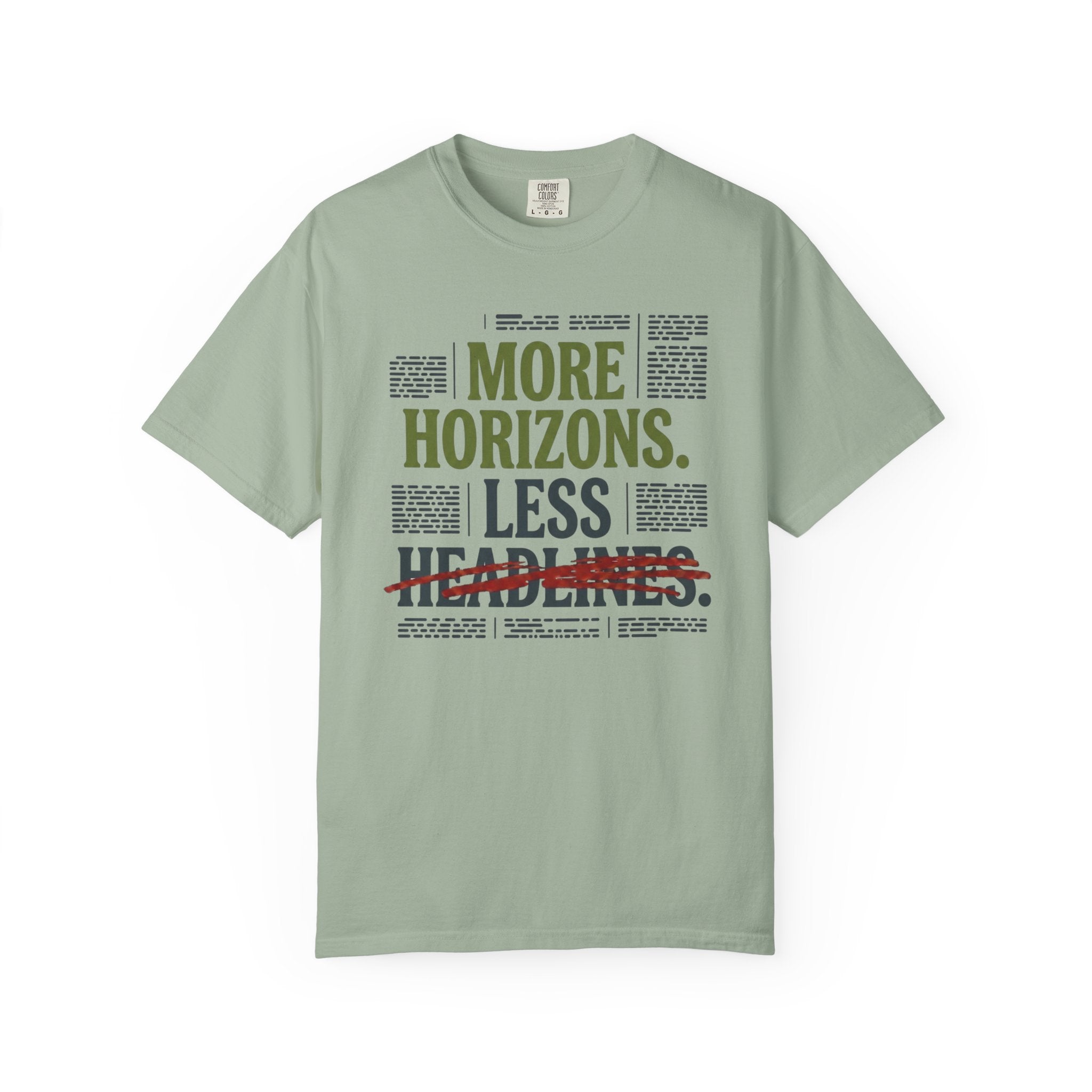 More Horizons Less Headlines - T-Shirt