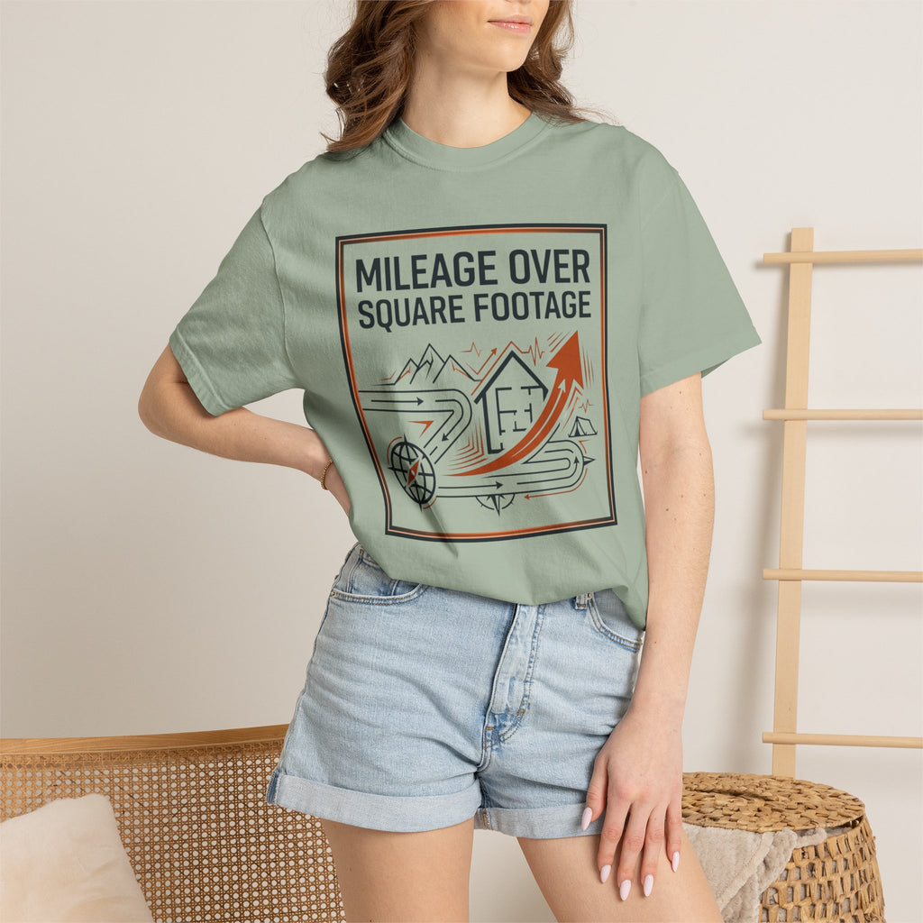 Mileage Over Square Footage - T-Shirt