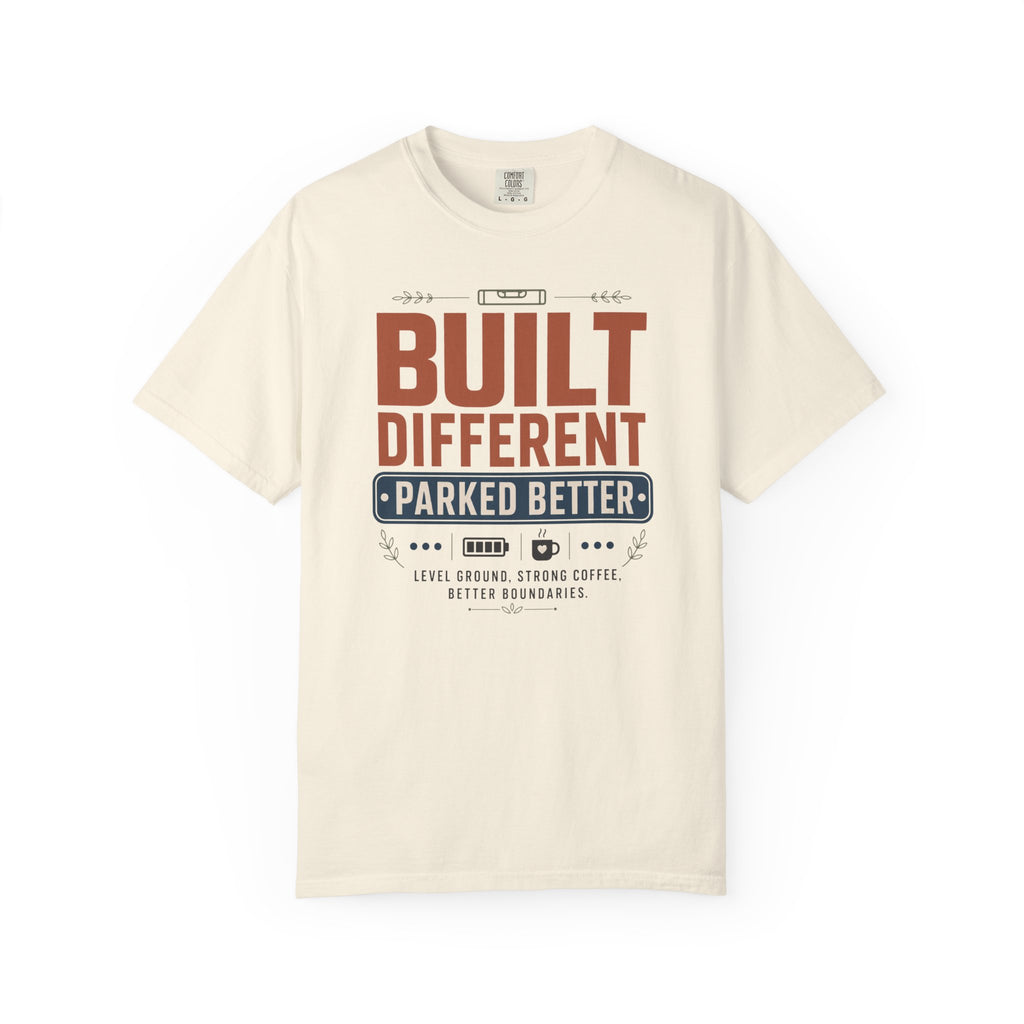 Built Different Parked Better - T-Shirt