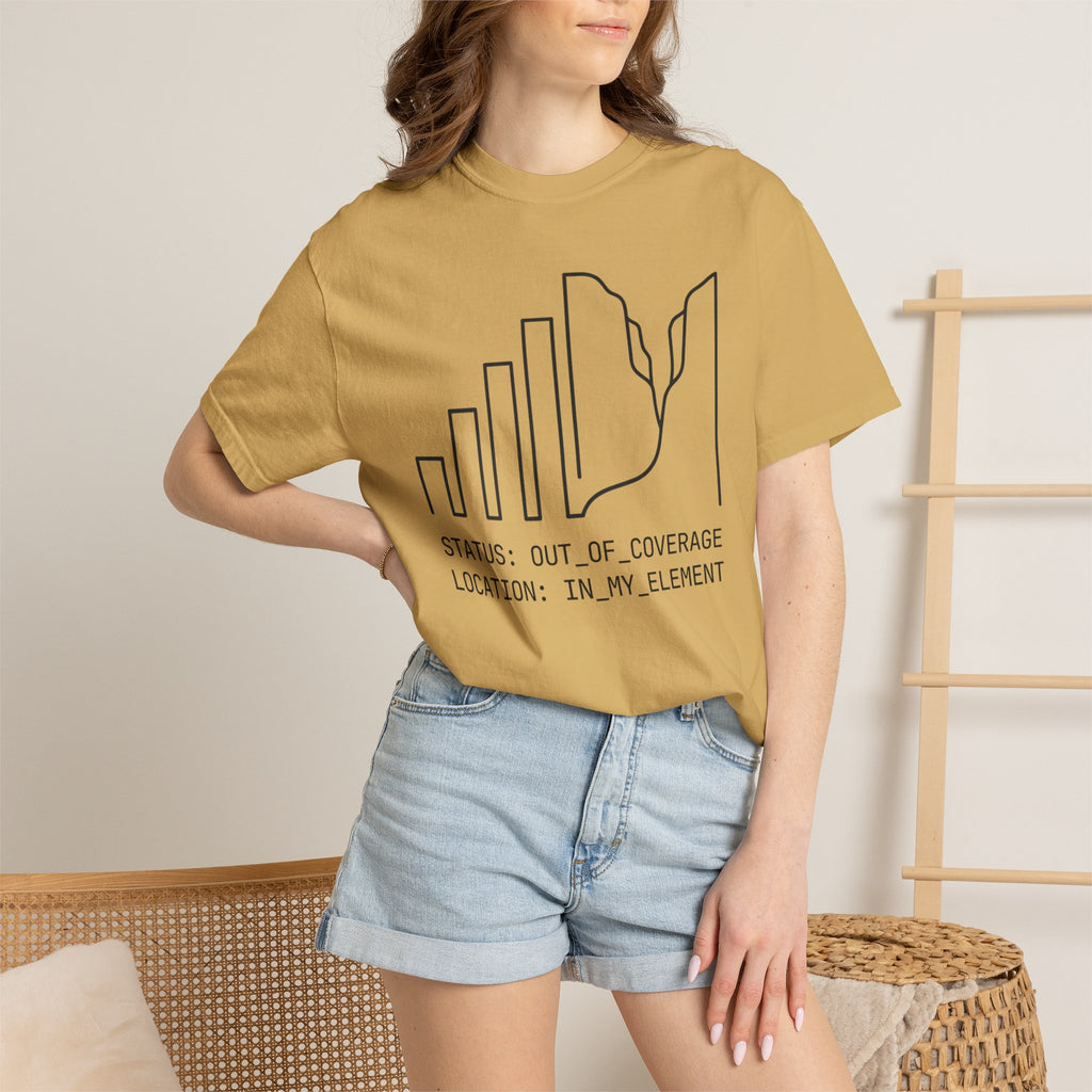 Status Out Of Coverage In My Element - T-Shirt