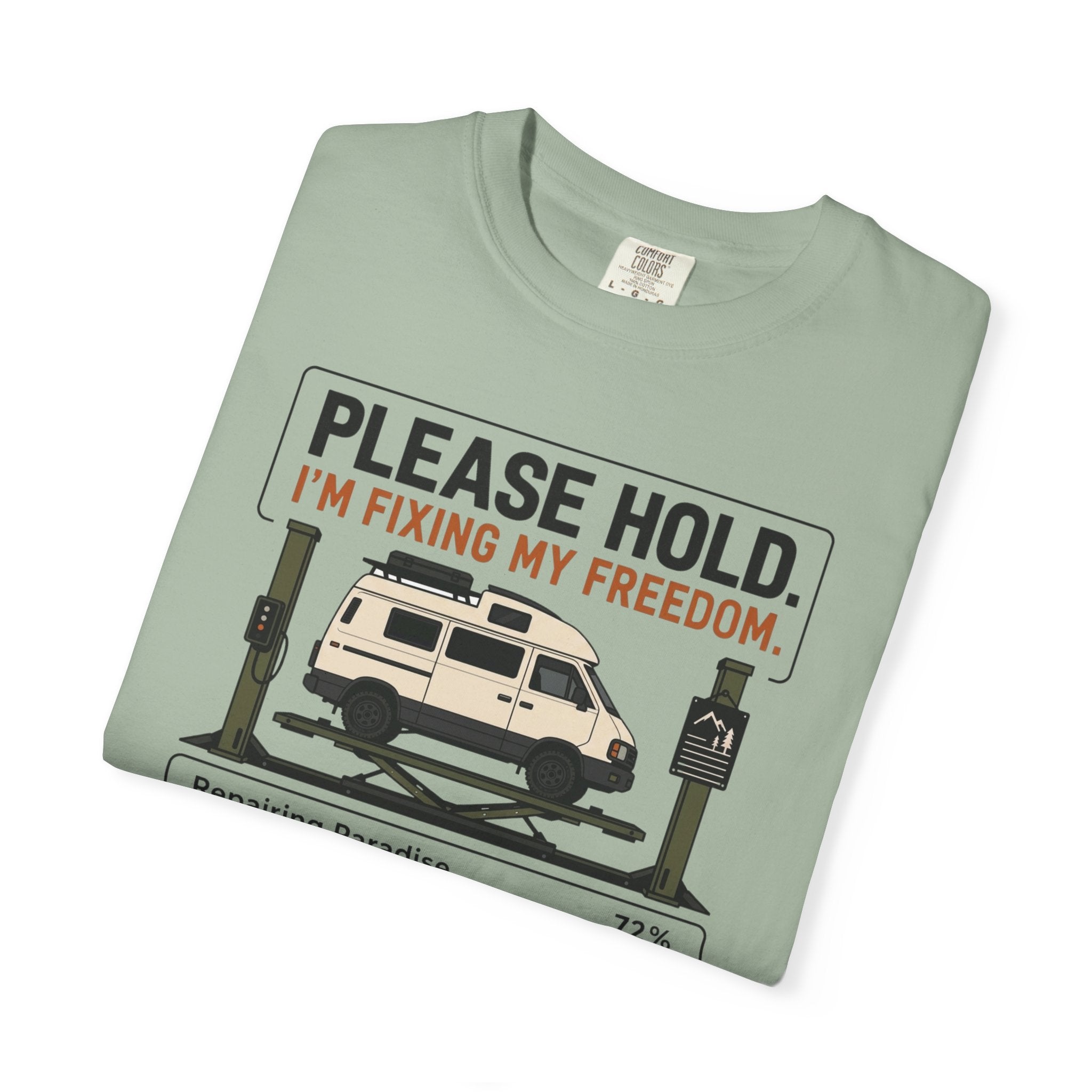 Please Hold I'm Fixing My Freedom - T-Shirt