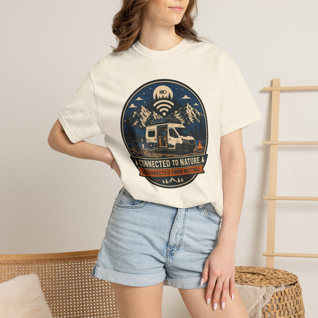 Connected To Nature Disconnected From Meetings - T-Shirt