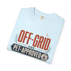 Off Grid And Pet Approved - T-Shirt