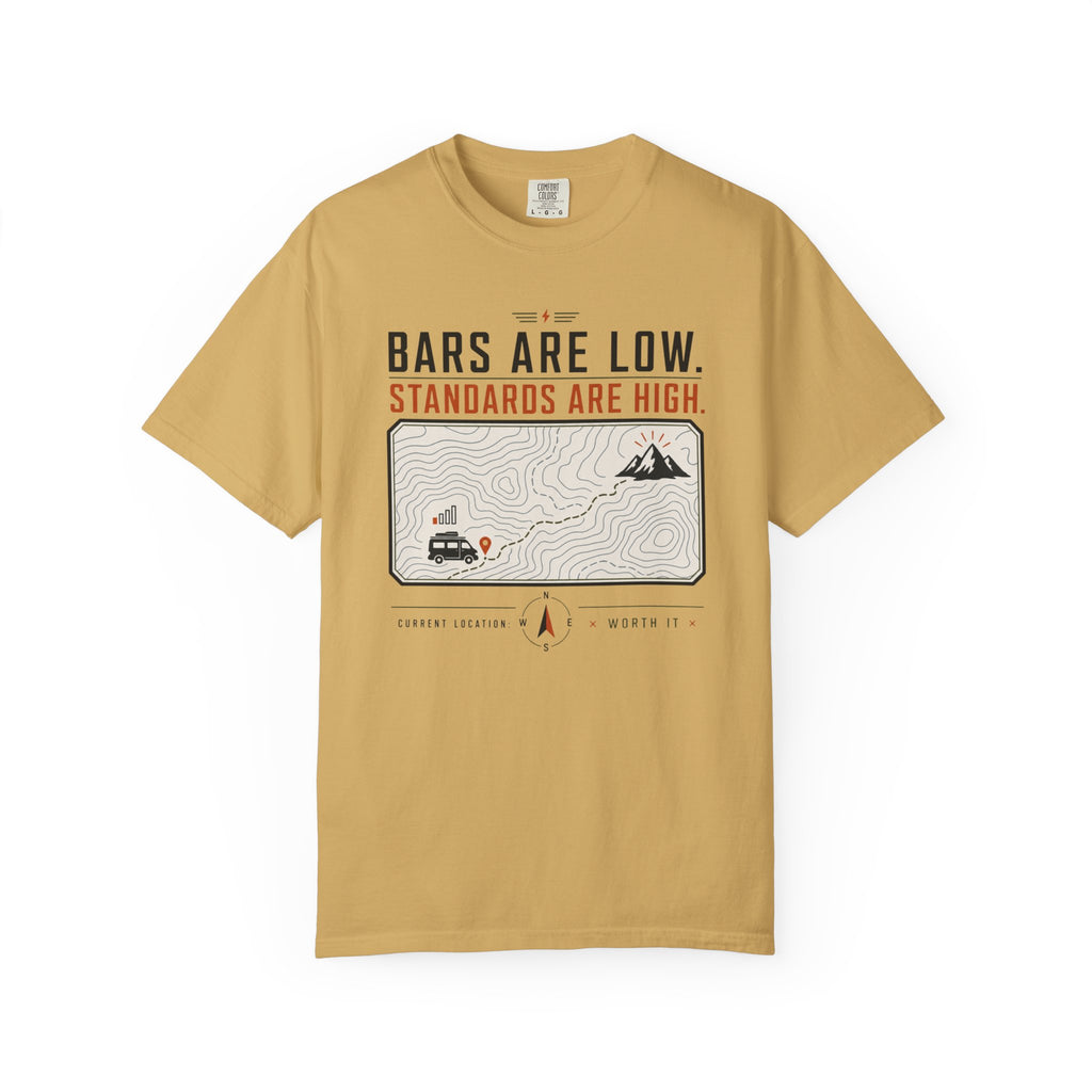 Bars Are Low Standards Are High - T-Shirt