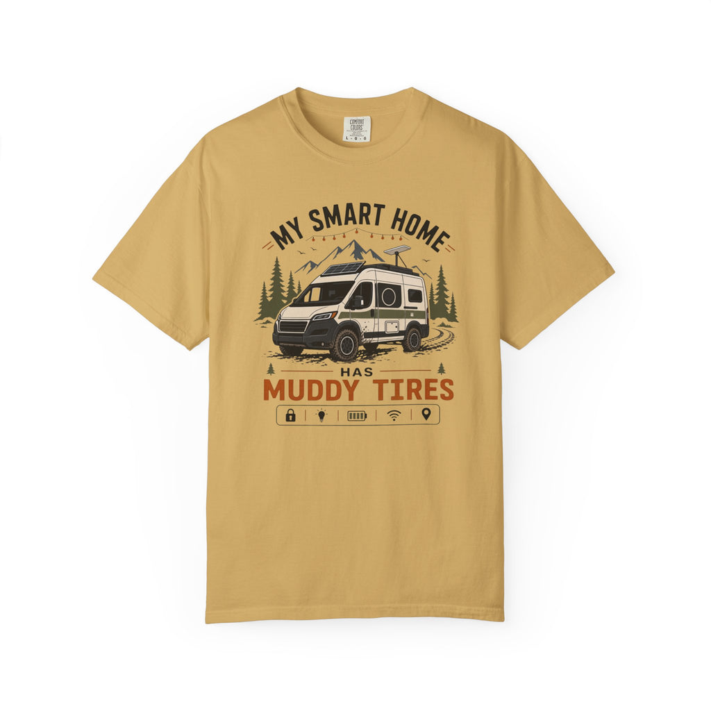 My Smart Home Has Muddy Tires - T-Shirt
